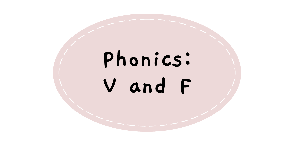 Vowels and Consonants: V and F