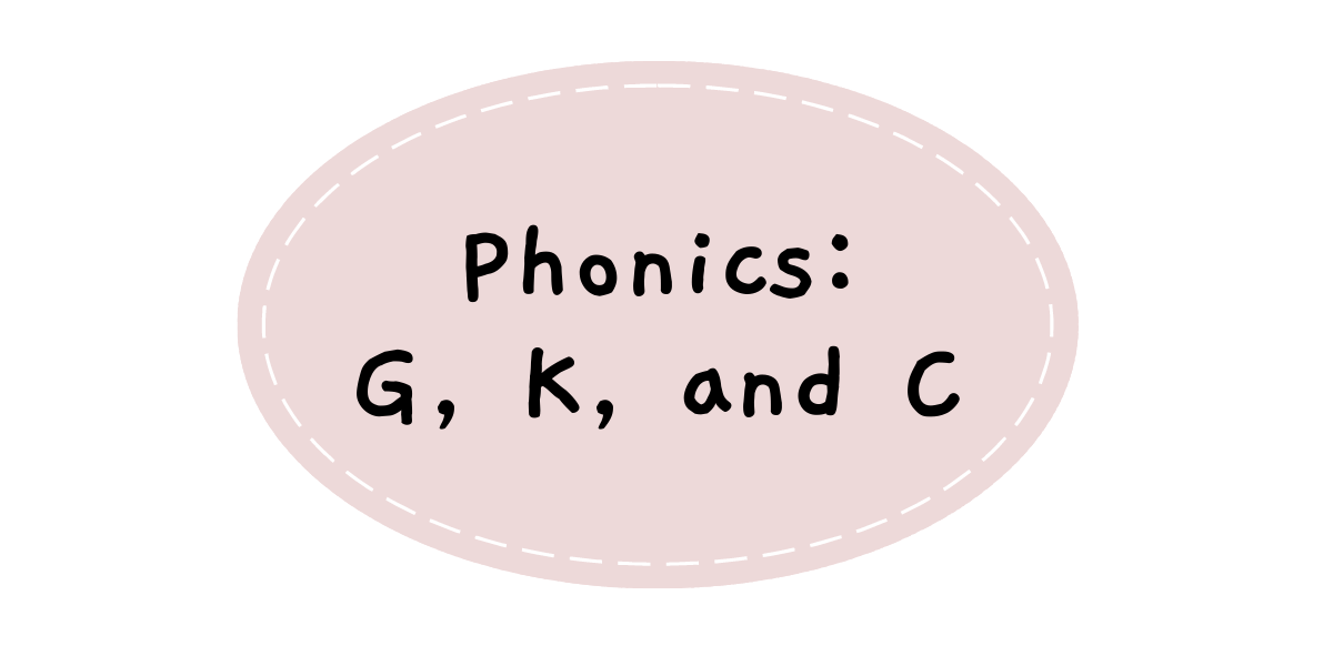 Vowels and Consonants: G, K, and C