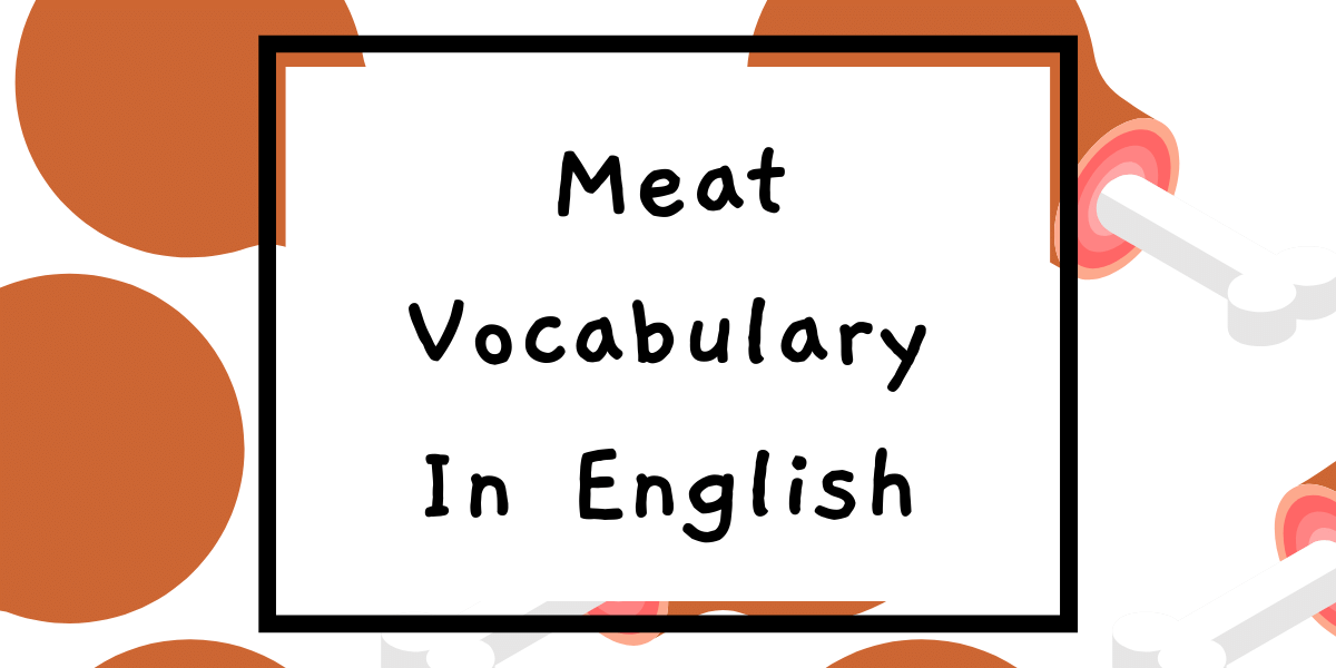 Kinds of Meat in English Vocabulary (Free Flashcards)