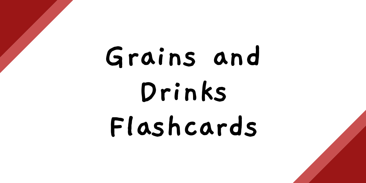 Grains and Drinks in English (Free Food Flashcards)