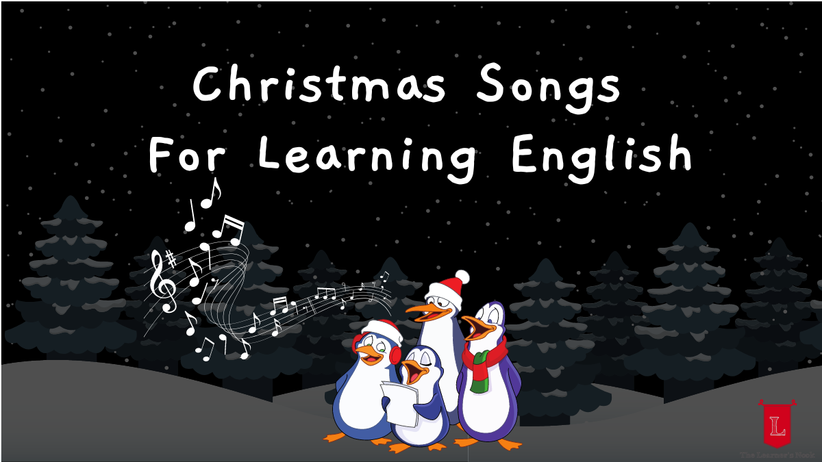 Christmas Songs in English (11 Great Songs to Practice Your English With)