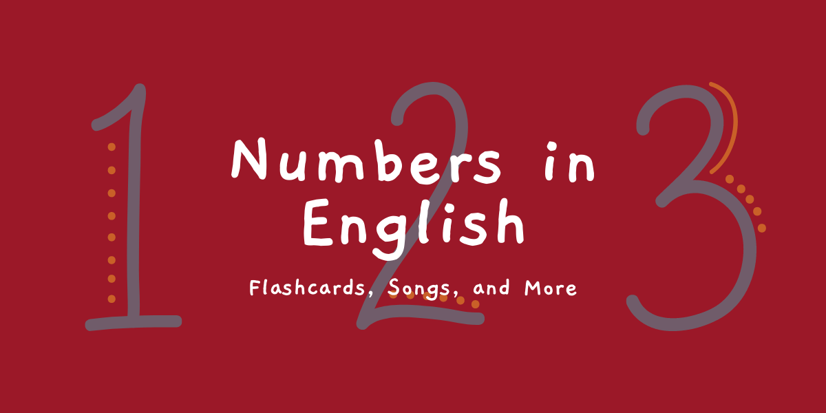 Learn Numbers in English (Free Flashcards and Number Lists)