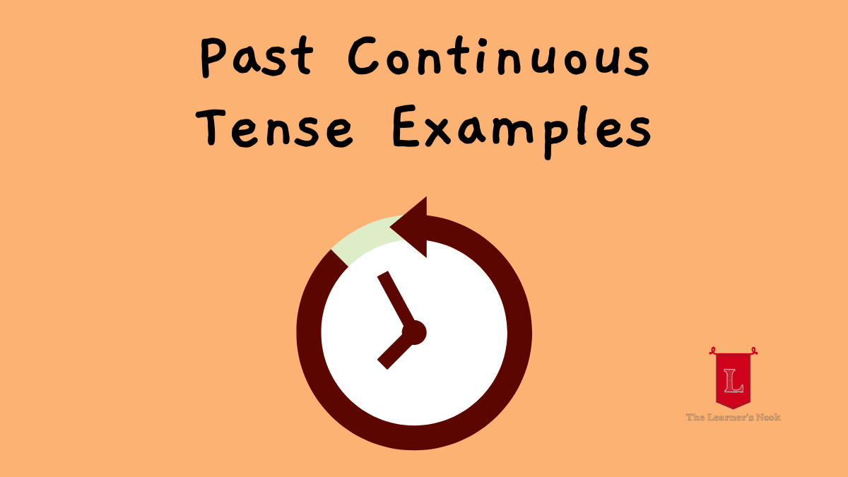 67 Past Continuous Tense Examples (Plus a Downloadable Chart)