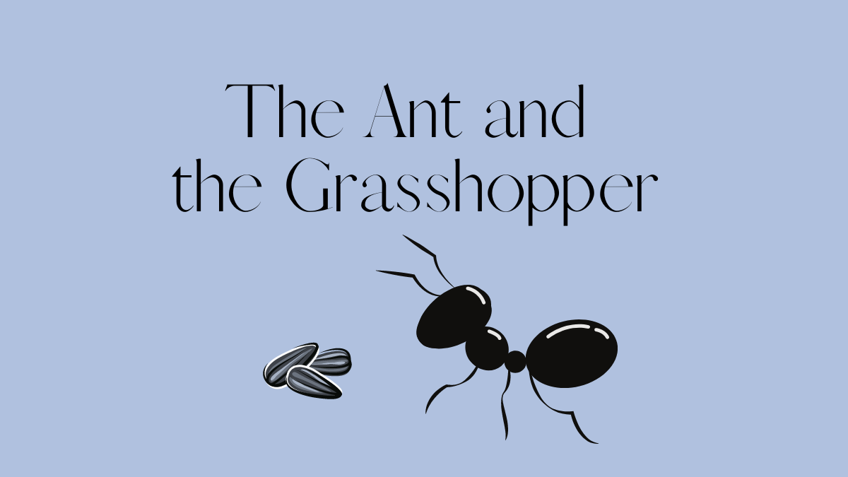 Fairy Tales for Kids: The Ant and the Grasshopper