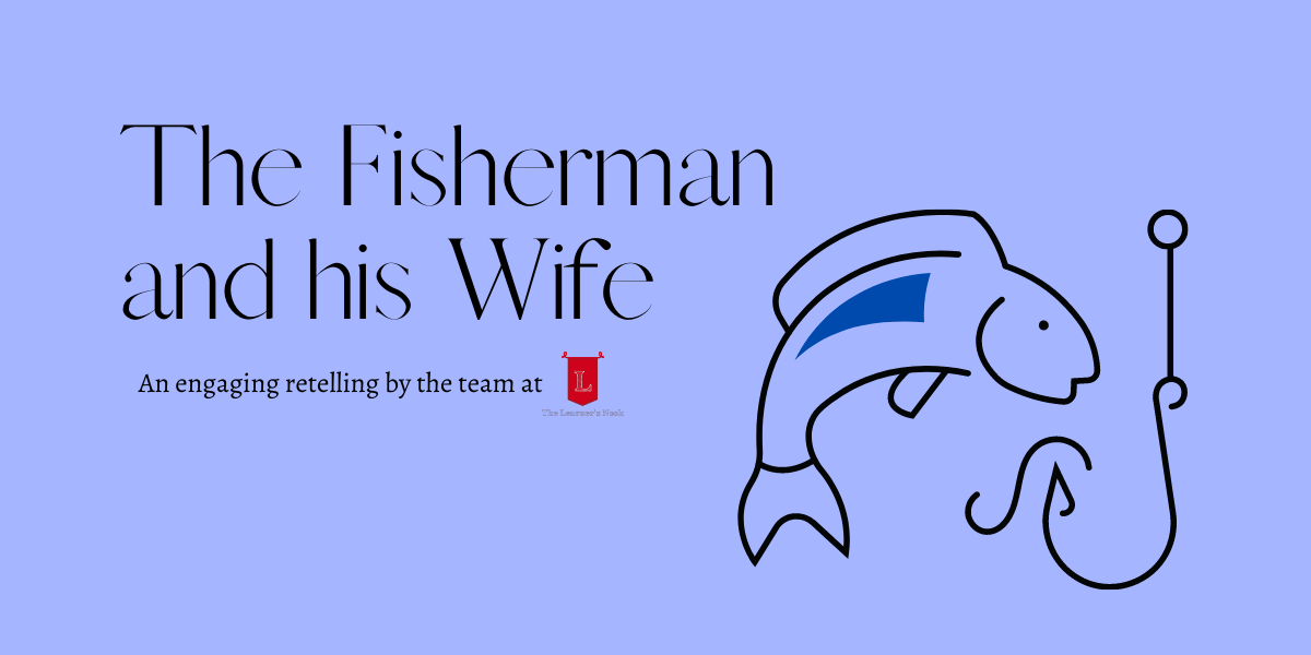 Fairy Tales for Kids: The Fisherman and His Wife